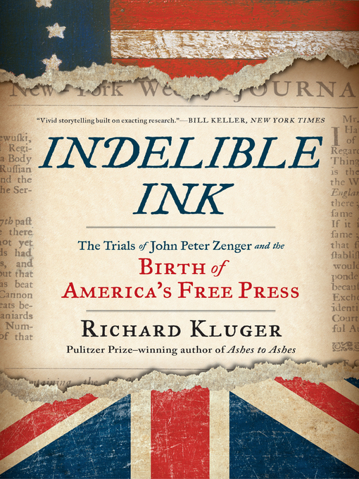 Title details for Indelible Ink by Richard Kluger - Available